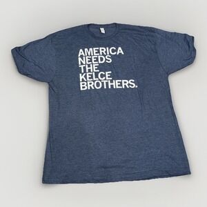 Raygun Tshirt 'AMERICA NEEDS THE KELCE BROTHERS' Sz XXL.  #chiefs #eagles